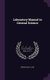 Laboratory Manual in General Science (Hardcover): Bertha May Clark