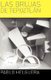 Las Brujas De Tepoztlan (y Otras Operas Ineditas) (Spanish, Paperback): Pablo Helguera