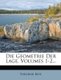 Die Geometrie der Lage, Zweite Auflage (German, Paperback): Theodor Reye