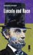 Lincoln and Race (Hardcover, New): Richard Striner