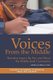Voices from the Middle - Narrative Inquiry By, For and About the Middle Level Community (Paperback, New): Kathleen F. Malu