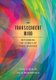 Transcendent Mind - Rethinking the Science of Consciousness (Hardcover): Imants Barušs, Julia Mossbridge