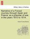 Narrative of a Forced Journey through Spain and France, as a prisoner of war, in the years 1810 to 1814. VOL. I (Paperback):...