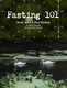 Fasting 101: Body, Mind & Soul Healing (Paperback): Alonzo Fleming, Moma Cherice Fleming