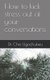 How to Kick Stress Out of Your Conversations (Paperback): Dr Chio Ugochukwu
