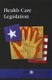 Health Care Legislation (Paperback): David M Haugen, Susan Musser