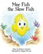 Moe Fish the Slow Fish (Paperback): Barbara Carpenter