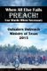 When All Else Fails Preach! Use Words When Necessary - Outsiders Outreach Ministry of Texas 2015 (Paperback): Doyle C Carver