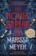 The House Saphir (Paperback): Marissa Meyer