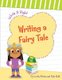 Writing a Fairy Tale (Hardcover): Cecilia Minden, Kate Roth