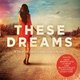 These Dreams (CD): Various Artists