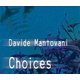 Davide Mantovani - Choices (CD): Davide Mantovani