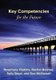 Key Competencies for the Future (Paperback): Rosemary Hipkins, Rachel Bolstad, Sally Boyd, Sue McDowall