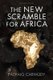 The New Scramble for Africa 2e (Paperback, 2nd Edition): P Carmody