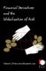 Financial Derivatives and the Globalization of Risk (Paperback, New): Benjamin Lee, Edward LiPuma