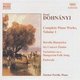 Various Artists - Complete Piano Works, Volume 1 - Dohnanyi (CD): Erno Dohnanyi, Marina Ledin, Victor Ledin, Stuart A....