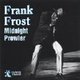 Frank Frost - Midnight Prowler (CD): Frank Frost
