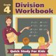 Grade 4 Division Workbook - Quick Study For Kids (Math Books) (Paperback): Baby Professor