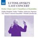 Various Artists - Lutoslawski's Last Concert (CD): Fujiko Imajishi, Valdine Anderson, New Music Concerts Ensemble, Witold...