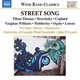 Various Artists - Street Song (CD): Wayne Oquin, Ricardo Lorenz, Michael Tilson Thomas, Ralph Vaughan Williams, James...