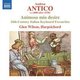 Various Artists - Andrea Antico: Animoso Mio Desire (CD): Bartolomeo Tromboncino, Glen Wilson, Marchetto  Cara, Ranieri,...