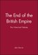 The End of the British Empire - The Historical Debate (Paperback): J. Darwin