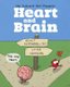 Heart and Brain: An Awkward Yeti Collection - An Awkward Yeti Collection (Hardcover): The Awkward Yeti, Nick Seluk