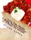 Party Time Chicken Wings Favorite Recipes & Bonus Dip Recipes (Paperback): Diana Loera