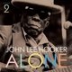 John Lee Hooker - Alone (Vinyl record): John Lee Hooker
