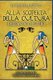 Alla Scoperta Della Cultura Dell'antico Egitto (Italian, Paperback): Moustafa Gadalla