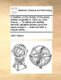 A Treatise on the Fistula of the Anus; Written Originally in Latin, by John Astruc, ... to Which Are Added; Several Valuable...