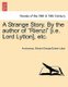 A Strange Story. by the Author of Rienzi [I.E. Lord Lytton], Etc. (Paperback): Anonymous, Edward George Earle Bulwer-Lytton