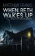When Beth Wakes Up (Paperback): Matthew Franks