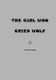The Girl Who Cried Wolf (Paperback): The Flower, D Mae Ward