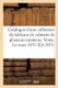 Catalogue d'Une Jolie Collection de Tableaux Anciens, Des Ecoles Francaise, Flamande - Provenant Des Cabinets de Plusieurs...