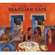 Putumayo Presents - Brazilian Cafe (CD): Putumayo Presents