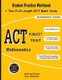 ACT Subject Test Mathematics - Student Practice Workbook + Two Full-Length ACT Math Tests (Paperback): Math Notion, Michael...