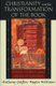 Christianity and the Transformation of the Book - Origen, Eusebius, and the Library of Caesarea (Paperback): Anthony Grafton