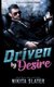 Driven by Desire (Paperback): Nikita Slater