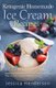 Ketogenic Homemade Ice Cream Recipes - Top 35 Extremely Delicious Low Carb, High Fat Recipes That You Can Indulge In Without...