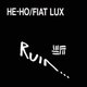 Ruin - He Ho/Fiat Lux (Vinyl record): Ruin