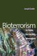 Bioterrorism - A Guide for Facility Managers (Hardcover): Joseph F Gustin