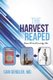 The Harvest Reaped - From TVs to IVs at Age 50+ (Paperback): MD Sam Gendler