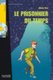 Le prisonnier du temps - Livre & CD audio (French, Mixed media product): Adam Roy