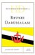 Historical Dictionary of Brunei Darussalam (Hardcover, Third Edition): Jatswan S. Sidhu