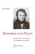 Hermann von Meyer - Der grosse Naturforscher aus Frankfurt am Main (German, Paperback): Ernst Probst