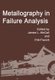 Metallography in Failure Analysis (Paperback, Softcover reprint of the original 1st ed. 1978): J. McCall