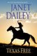 Texas Free (Hardcover): Janet Dailey