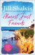 Almost Just Friends - Heart-warming and feel-good - the perfect pick-me-up! (Paperback): Jill Shalvis