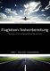 Fluglotsen Testvorbereitung; Band 1 Deutsche Flugsicherung - Aufbau und ausgewahlte Elemente (German, Paperback): Petra...